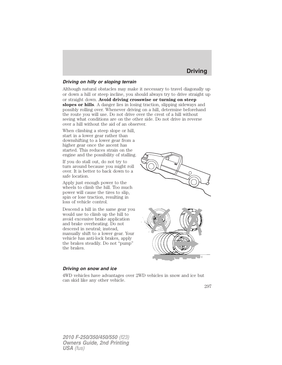 Driving on hilly or sloping terrain, Driving on snow and ice, Driving | FORD 2010 F-550 v.2 User Manual | Page 297 / 408