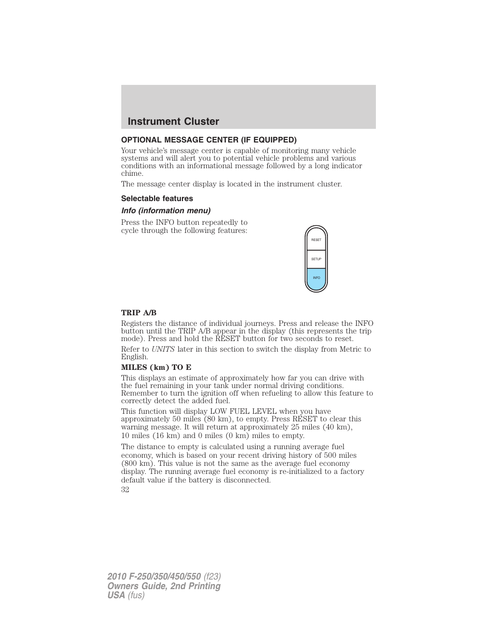 Optional message center (if equipped), Selectable features, Info (information menu) | Instrument cluster | FORD 2010 F-550 v.2 User Manual | Page 32 / 408