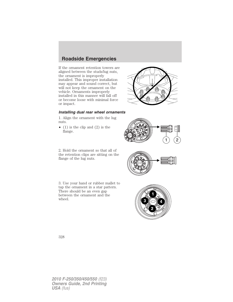 Installing dual rear wheel ornaments, Roadside emergencies | FORD 2010 F-550 v.2 User Manual | Page 328 / 408