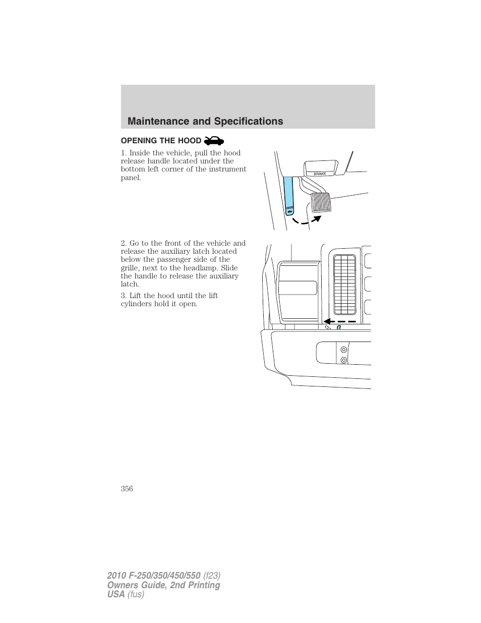 Opening the hood, Maintenance and specifications | FORD 2010 F-550 v.2 User Manual | Page 356 / 408