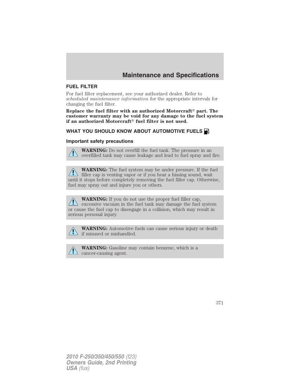 Fuel filter, What you should know about automotive fuels, Important safety precautions | Fuel information, Maintenance and specifications | FORD 2010 F-550 v.2 User Manual | Page 371 / 408