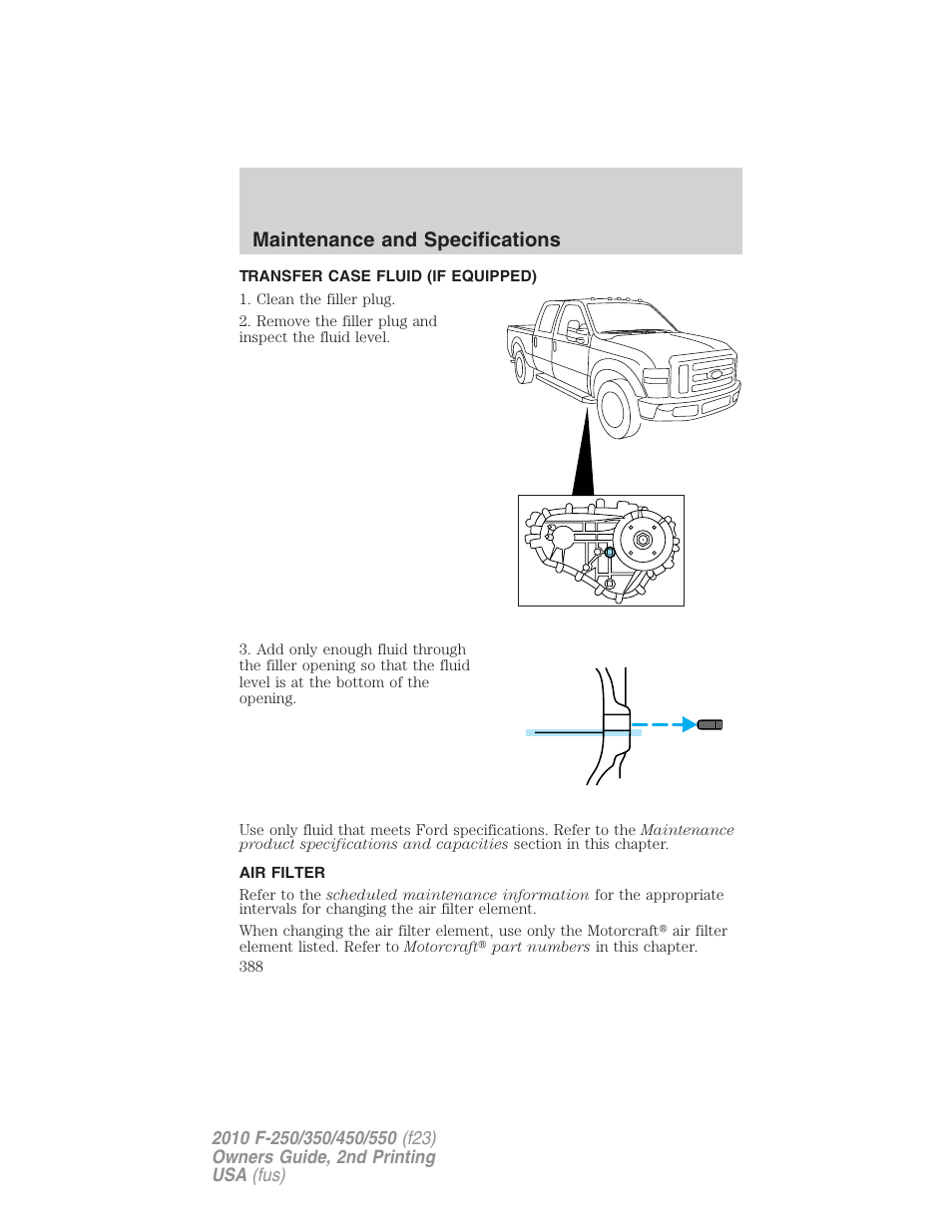 Transfer case fluid (if equipped), Air filter, Maintenance and specifications | FORD 2010 F-550 v.2 User Manual | Page 388 / 408