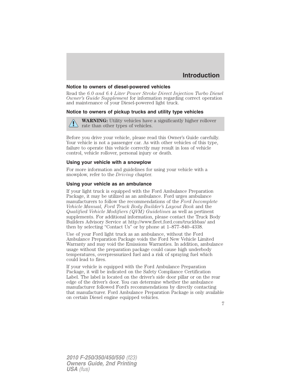 Notice to owners of diesel-powered vehicles, Using your vehicle with a snowplow, Using your vehicle as an ambulance | Introduction | FORD 2010 F-550 v.2 User Manual | Page 7 / 408