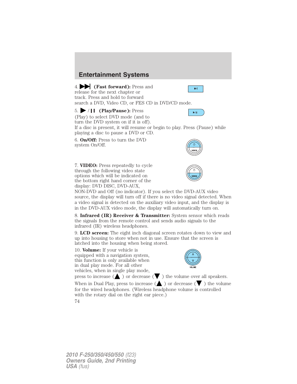 Entertainment systems | FORD 2010 F-550 v.2 User Manual | Page 74 / 408