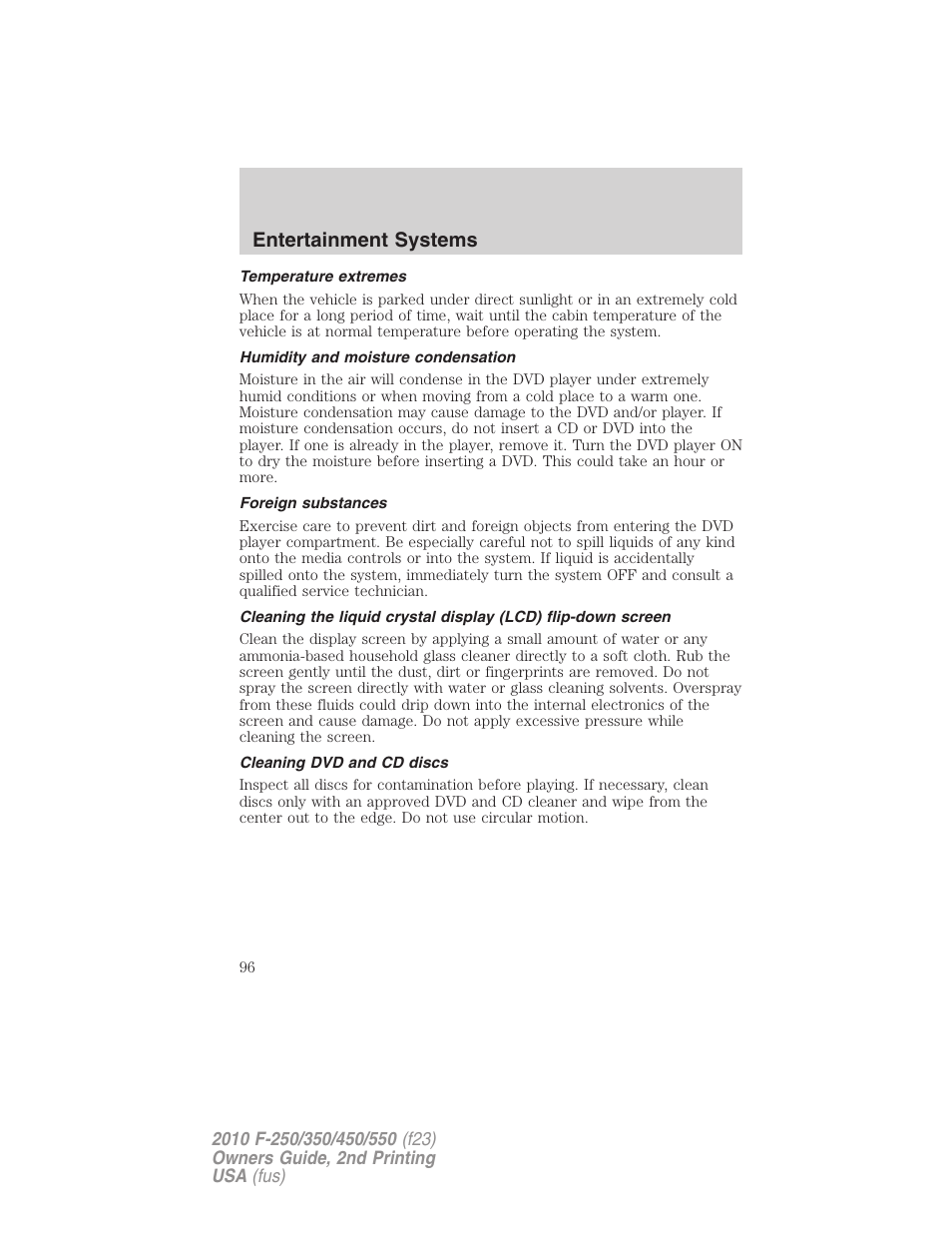 Temperature extremes, Humidity and moisture condensation, Foreign substances | Cleaning dvd and cd discs, Entertainment systems | FORD 2010 F-550 v.2 User Manual | Page 96 / 408