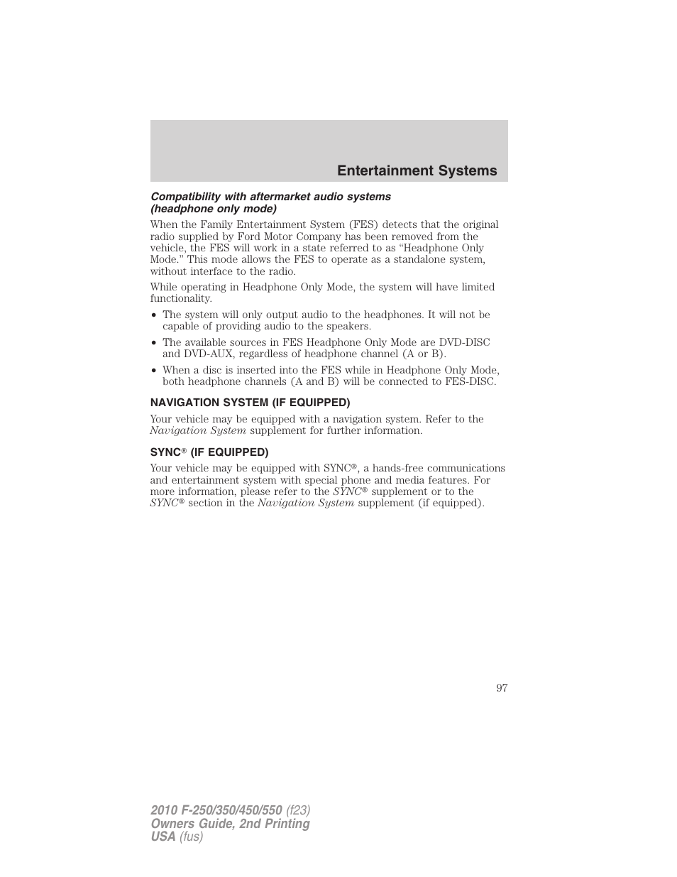 Navigation system (if equipped), Sync (if equipped), Navigation system | Sync, Entertainment systems | FORD 2010 F-550 v.2 User Manual | Page 97 / 408