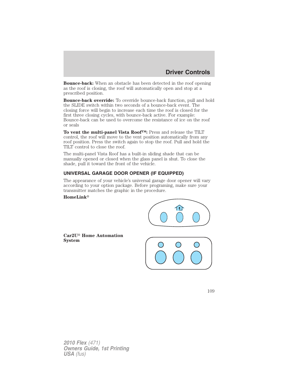 Universal garage door opener (if equipped), Driver controls | FORD 2010 Flex v.1 User Manual | Page 109 / 397