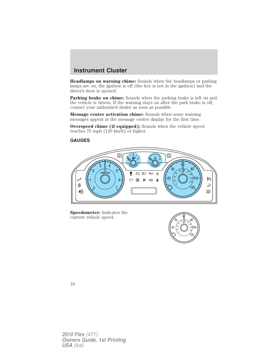 Gauges, Instrument cluster | FORD 2010 Flex v.1 User Manual | Page 16 / 397