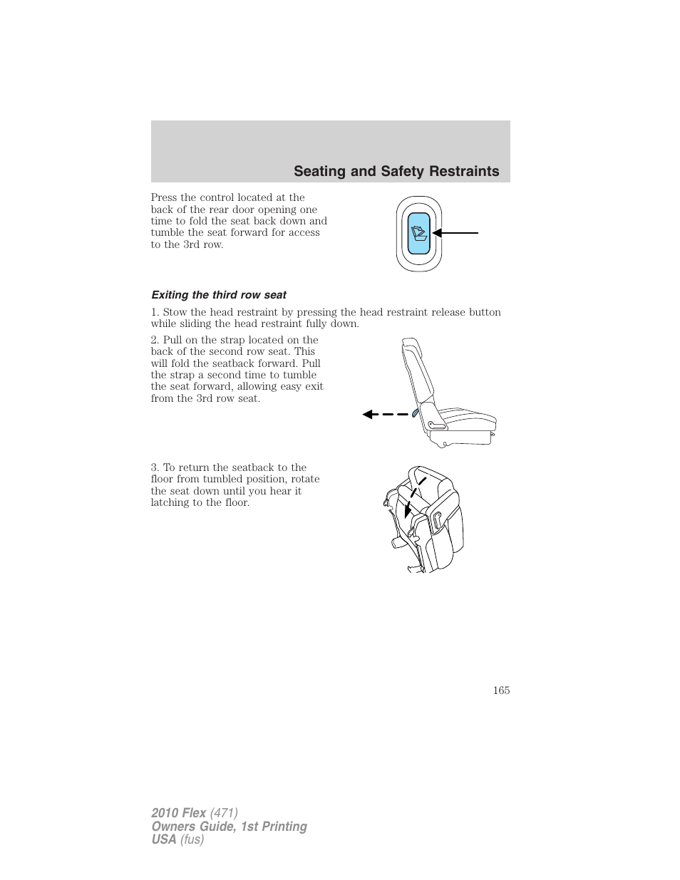 Exiting the third row seat, Seating and safety restraints | FORD 2010 Flex v.1 User Manual | Page 165 / 397