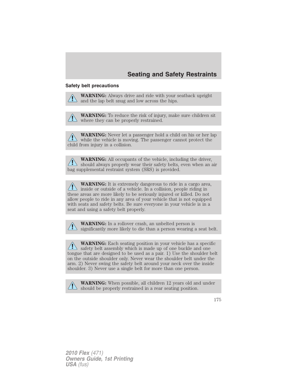 Safety belt precautions, Seating and safety restraints | FORD 2010 Flex v.1 User Manual | Page 175 / 397