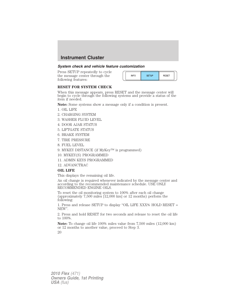 System check and vehicle feature customization, Instrument cluster | FORD 2010 Flex v.1 User Manual | Page 20 / 397