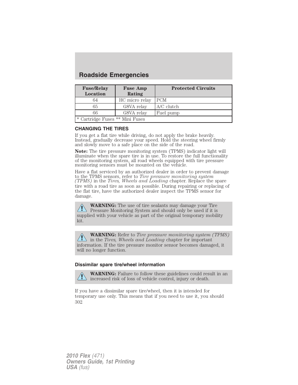 Changing the tires, Dissimilar spare tire/wheel information, Changing tires | Roadside emergencies | FORD 2010 Flex v.1 User Manual | Page 302 / 397