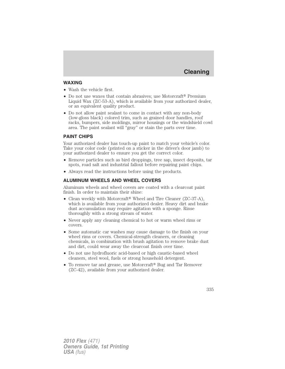 Waxing, Paint chips, Aluminum wheels and wheel covers | Cleaning | FORD 2010 Flex v.1 User Manual | Page 335 / 397