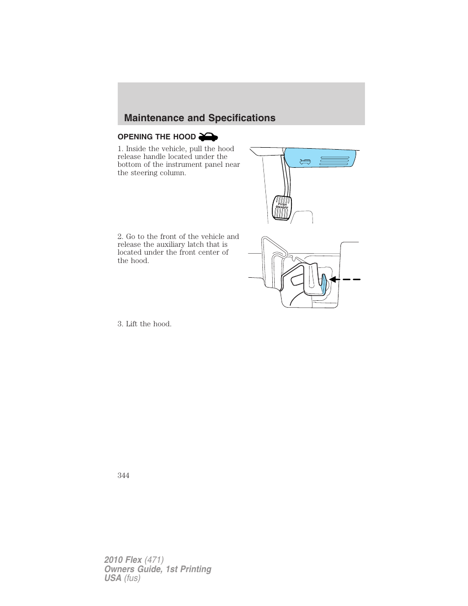 Opening the hood, Maintenance and specifications | FORD 2010 Flex v.1 User Manual | Page 344 / 397