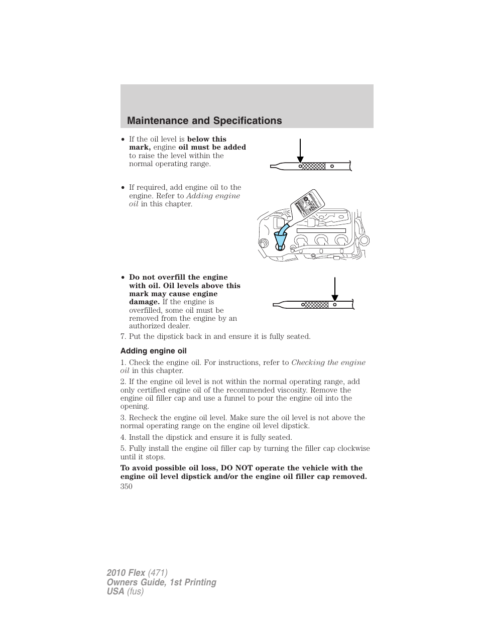 Adding engine oil, Maintenance and specifications | FORD 2010 Flex v.1 User Manual | Page 350 / 397