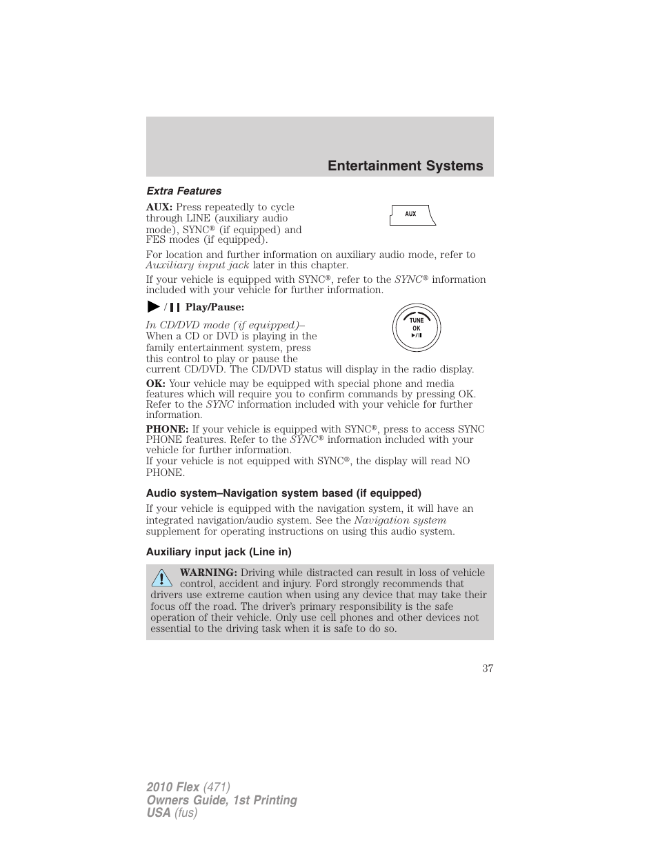 Extra features, Audio system–navigation system based (if equipped), Auxiliary input jack (line in) | Entertainment systems | FORD 2010 Flex v.1 User Manual | Page 37 / 397