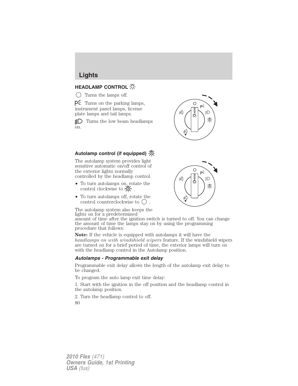 Lights, Headlamp control, Autolamp control (if equipped) | Autolamps - programmable exit delay, Headlamps | FORD 2010 Flex v.1 User Manual | Page 80 / 397