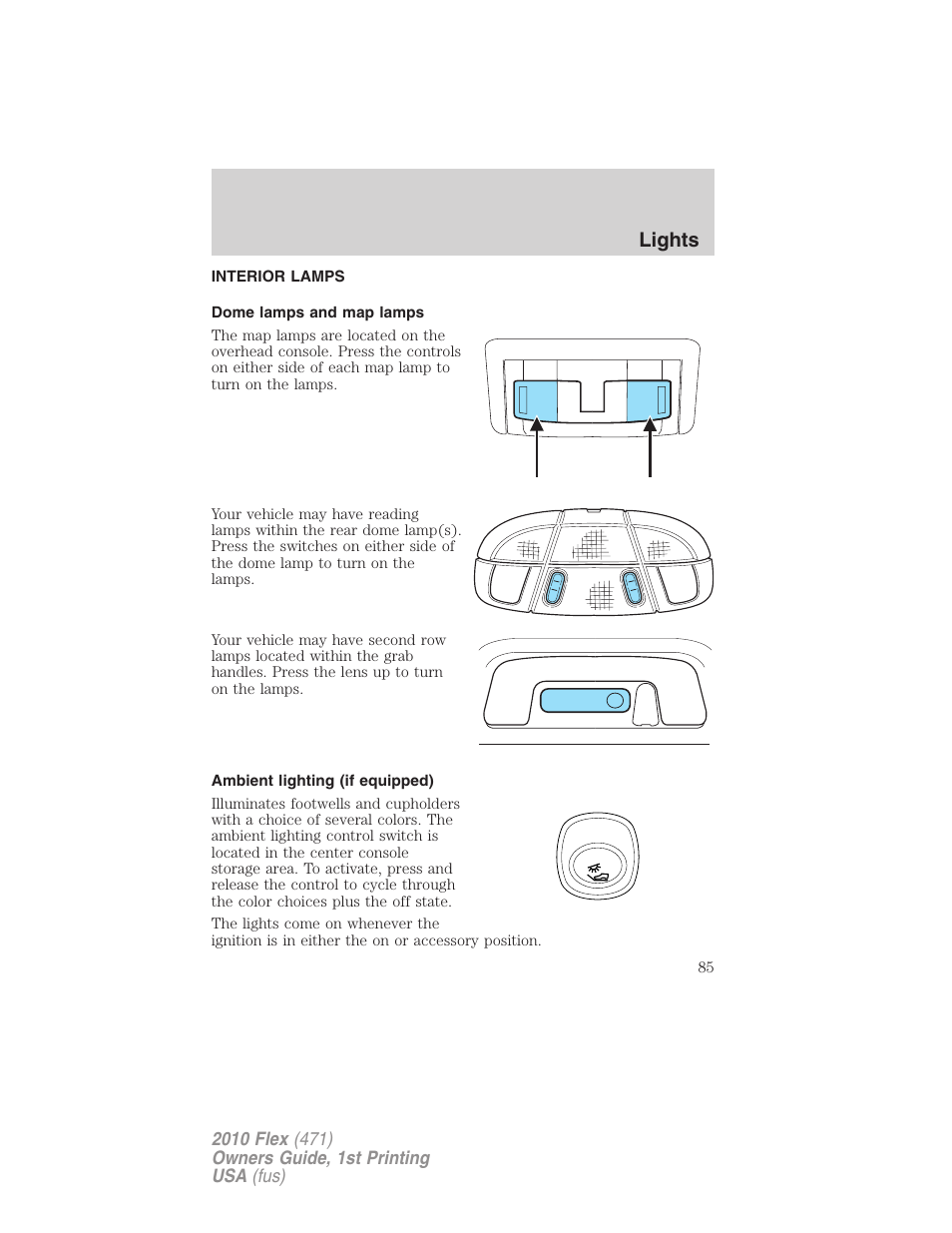 Interior lamps, Dome lamps and map lamps, Ambient lighting (if equipped) | Lights | FORD 2010 Flex v.1 User Manual | Page 85 / 397