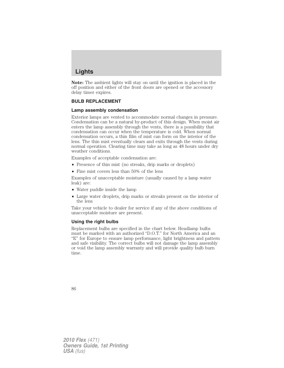 Bulb replacement, Lamp assembly condensation, Using the right bulbs | Lights | FORD 2010 Flex v.1 User Manual | Page 86 / 397