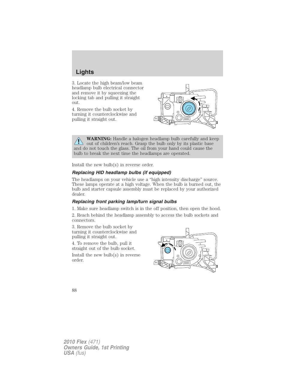Replacing hid headlamp bulbs (if equipped), Replacing front parking lamp/turn signal bulbs, Lights | FORD 2010 Flex v.1 User Manual | Page 88 / 397