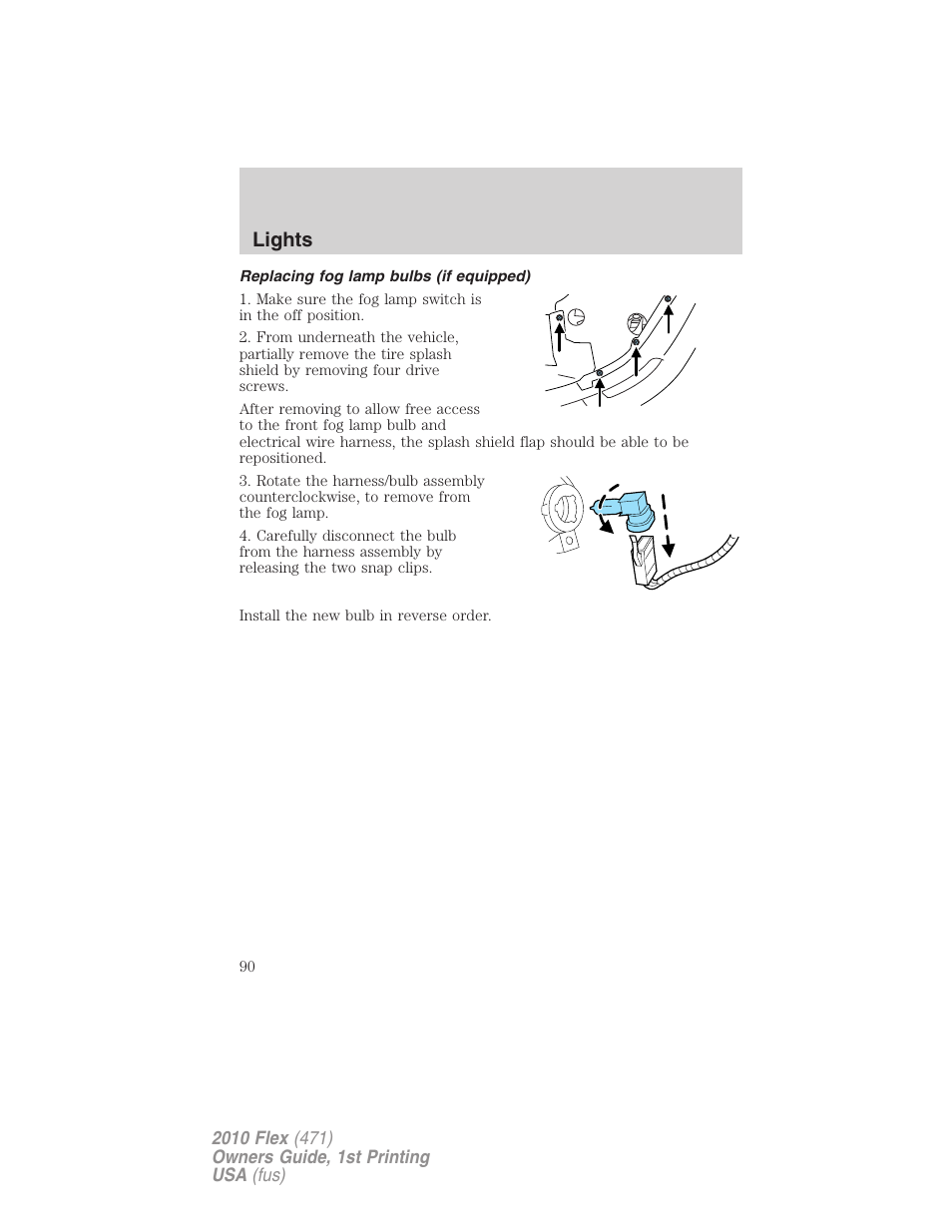 Replacing fog lamp bulbs (if equipped), Lights | FORD 2010 Flex v.1 User Manual | Page 90 / 397