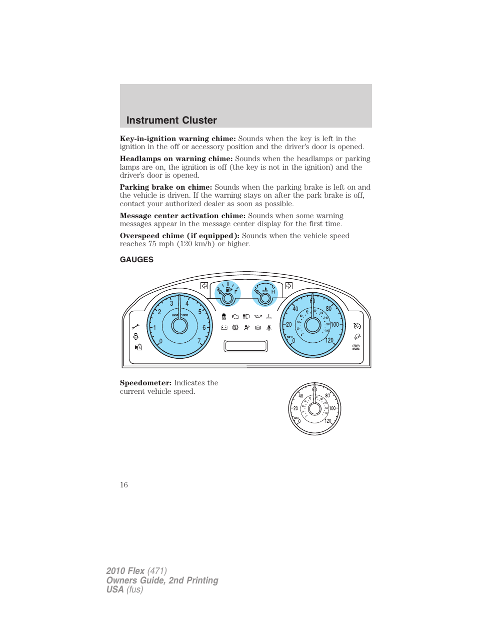 Gauges, Instrument cluster | FORD 2010 Flex v.2 User Manual | Page 16 / 399