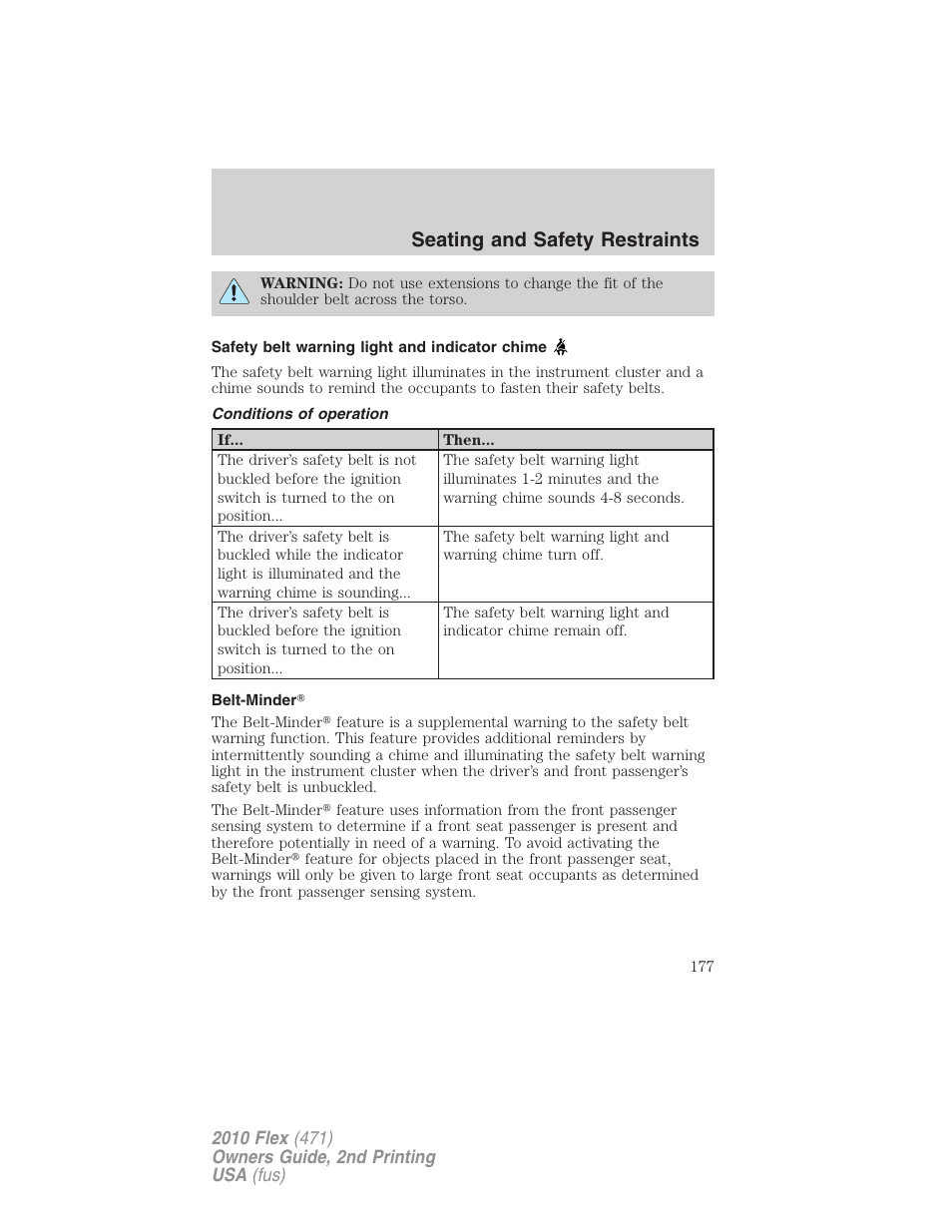Safety belt warning light and indicator chime, Conditions of operation, Belt-minder | Seating and safety restraints | FORD 2010 Flex v.2 User Manual | Page 177 / 399