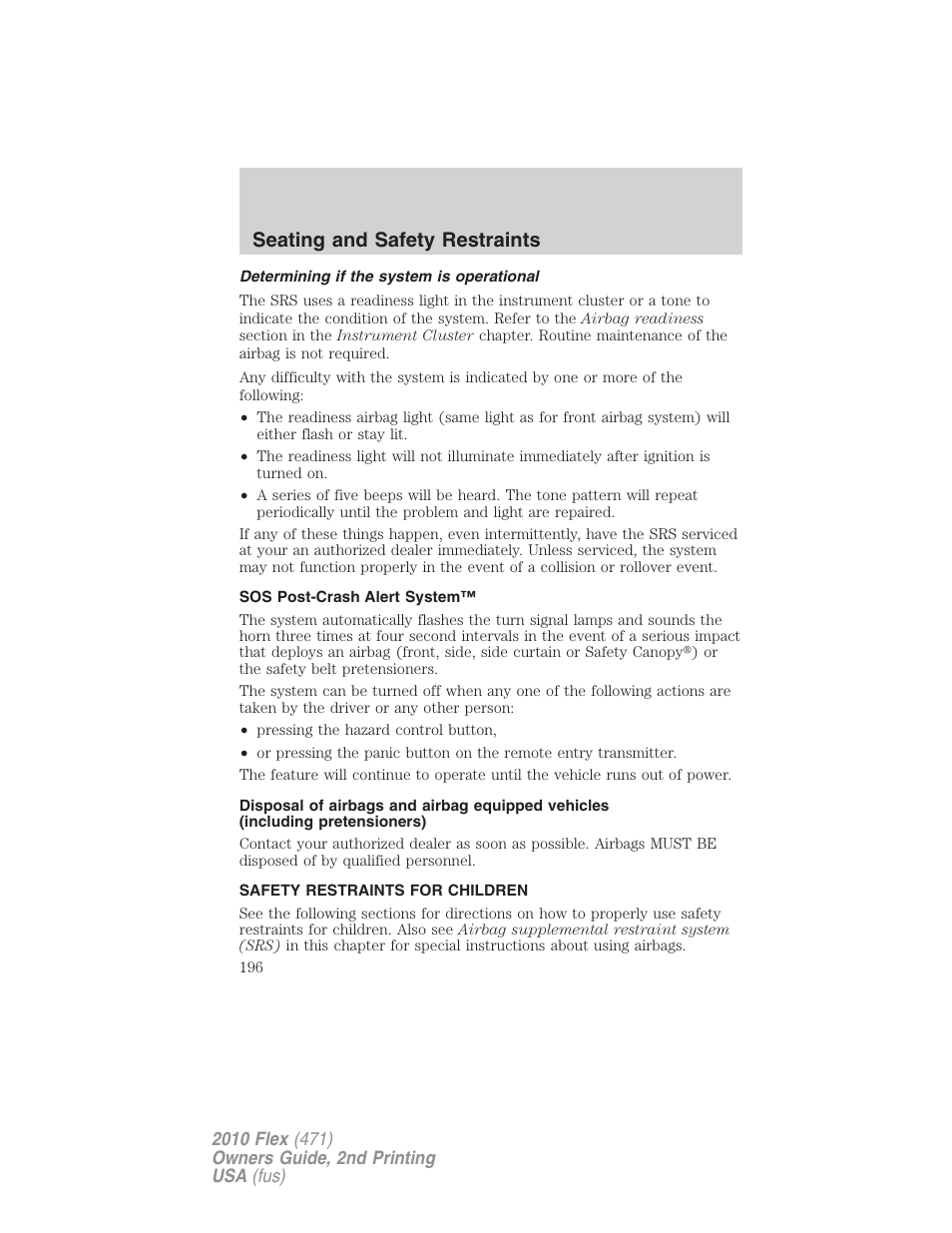 Determining if the system is operational, Sos post-crash alert system, Safety restraints for children | Child restraints, Seating and safety restraints | FORD 2010 Flex v.2 User Manual | Page 196 / 399