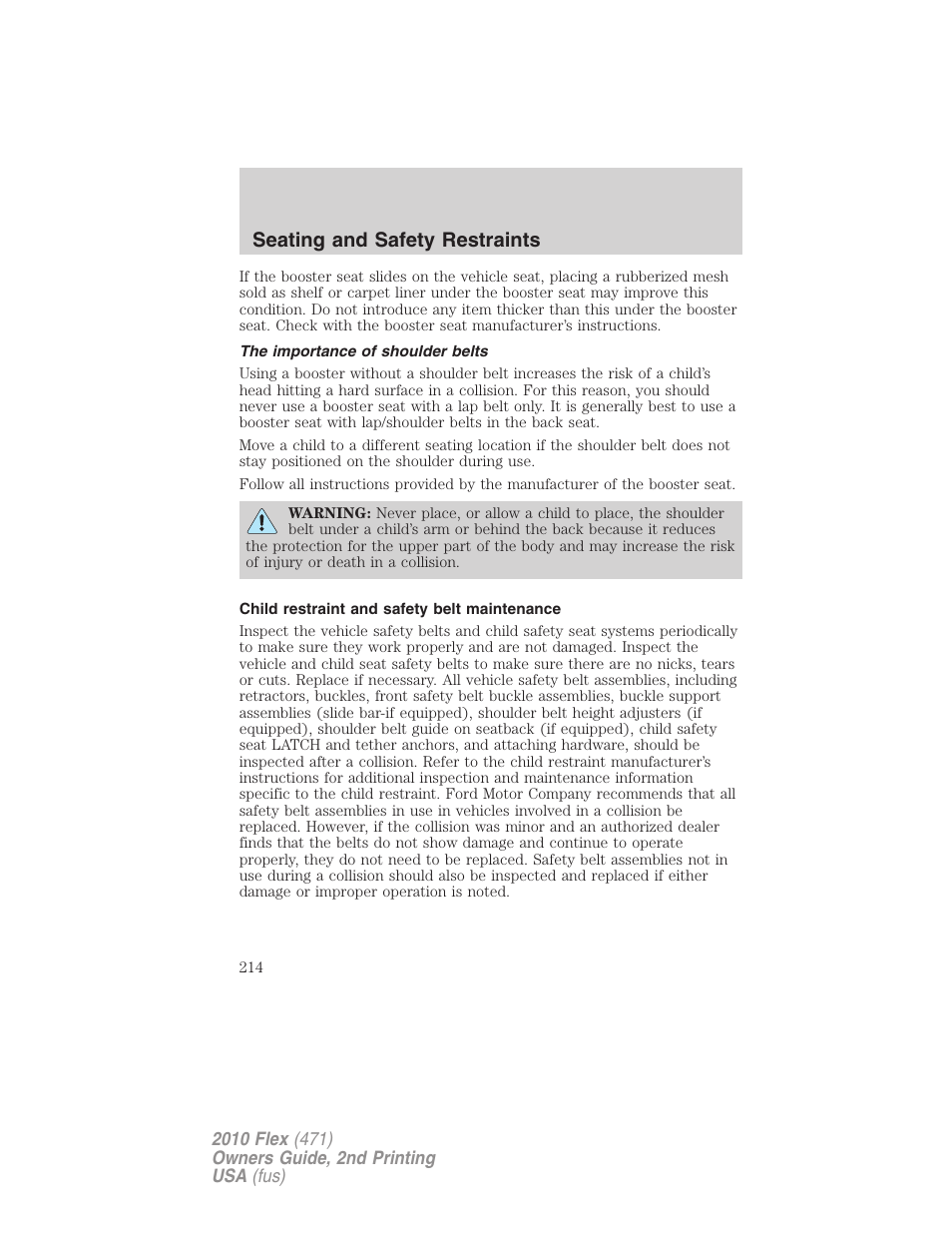 The importance of shoulder belts, Child restraint and safety belt maintenance, Seating and safety restraints | FORD 2010 Flex v.2 User Manual | Page 214 / 399