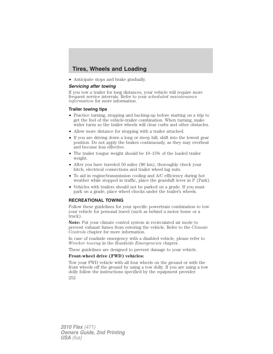 Servicing after towing, Trailer towing tips, Recreational towing | Tires, wheels and loading | FORD 2010 Flex v.2 User Manual | Page 252 / 399