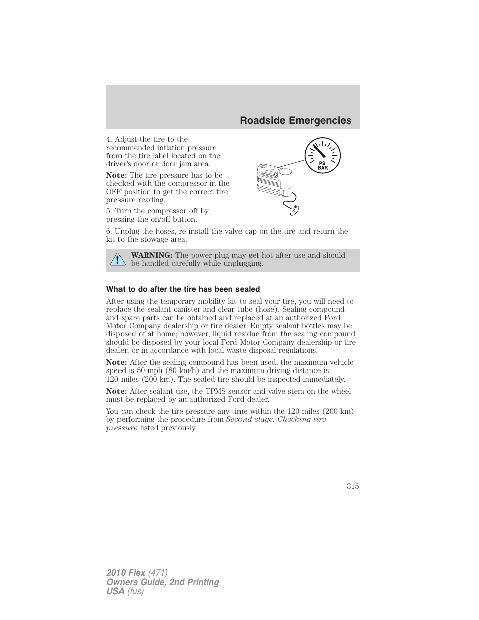 What to do after the tire has been sealed, Roadside emergencies | FORD 2010 Flex v.2 User Manual | Page 315 / 399