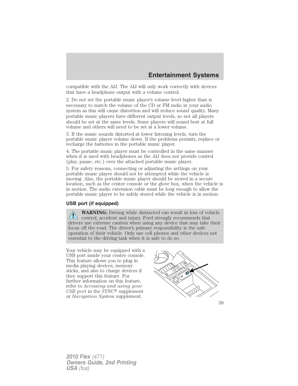 Usb port (if equipped), Usb port, Entertainment systems | FORD 2010 Flex v.2 User Manual | Page 39 / 399