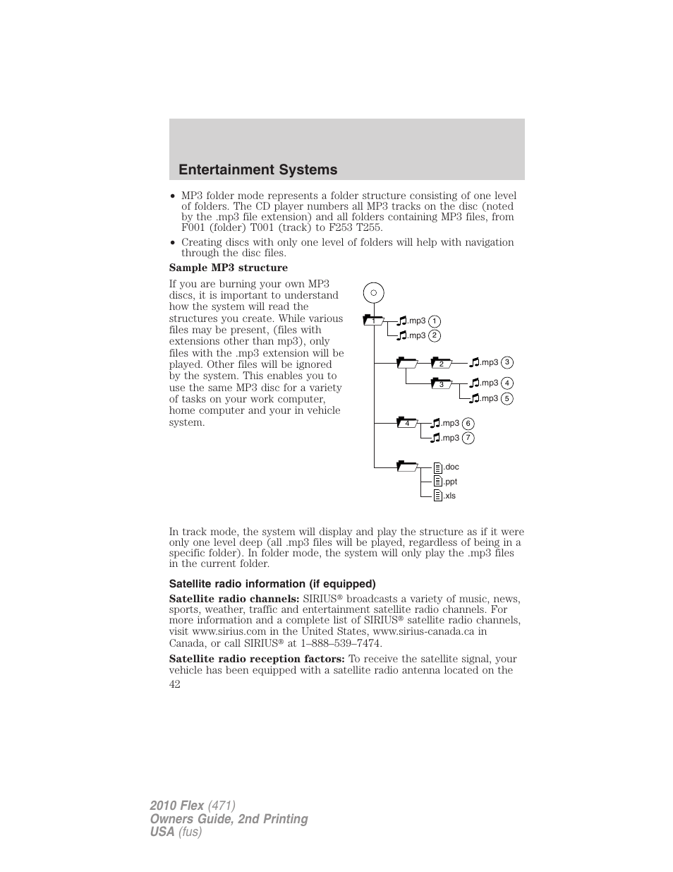 Satellite radio information (if equipped), Satellite radio information, Entertainment systems | FORD 2010 Flex v.2 User Manual | Page 42 / 399