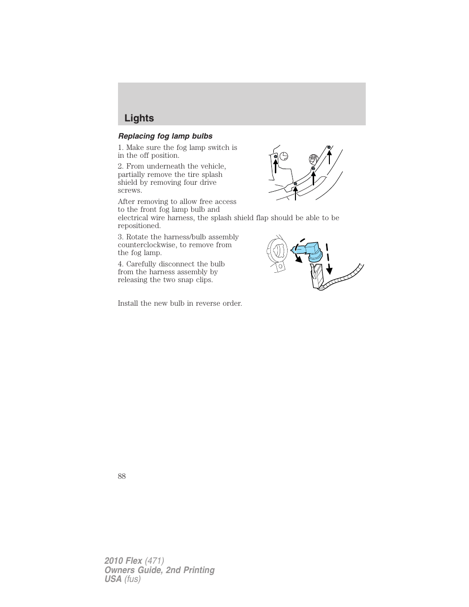 Replacing fog lamp bulbs, Lights | FORD 2010 Flex v.2 User Manual | Page 88 / 399