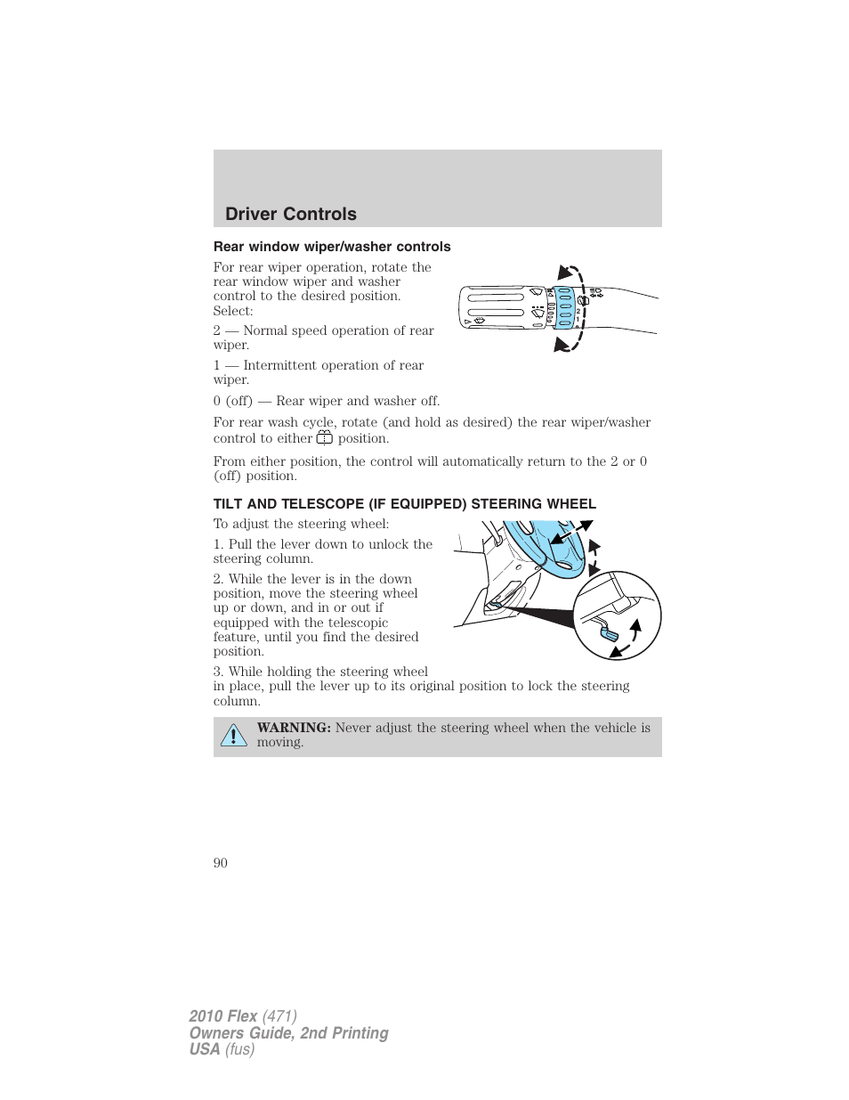 Rear window wiper/washer controls, Tilt and telescope (if equipped) steering wheel, Steering wheel adjustment | Driver controls | FORD 2010 Flex v.2 User Manual | Page 90 / 399