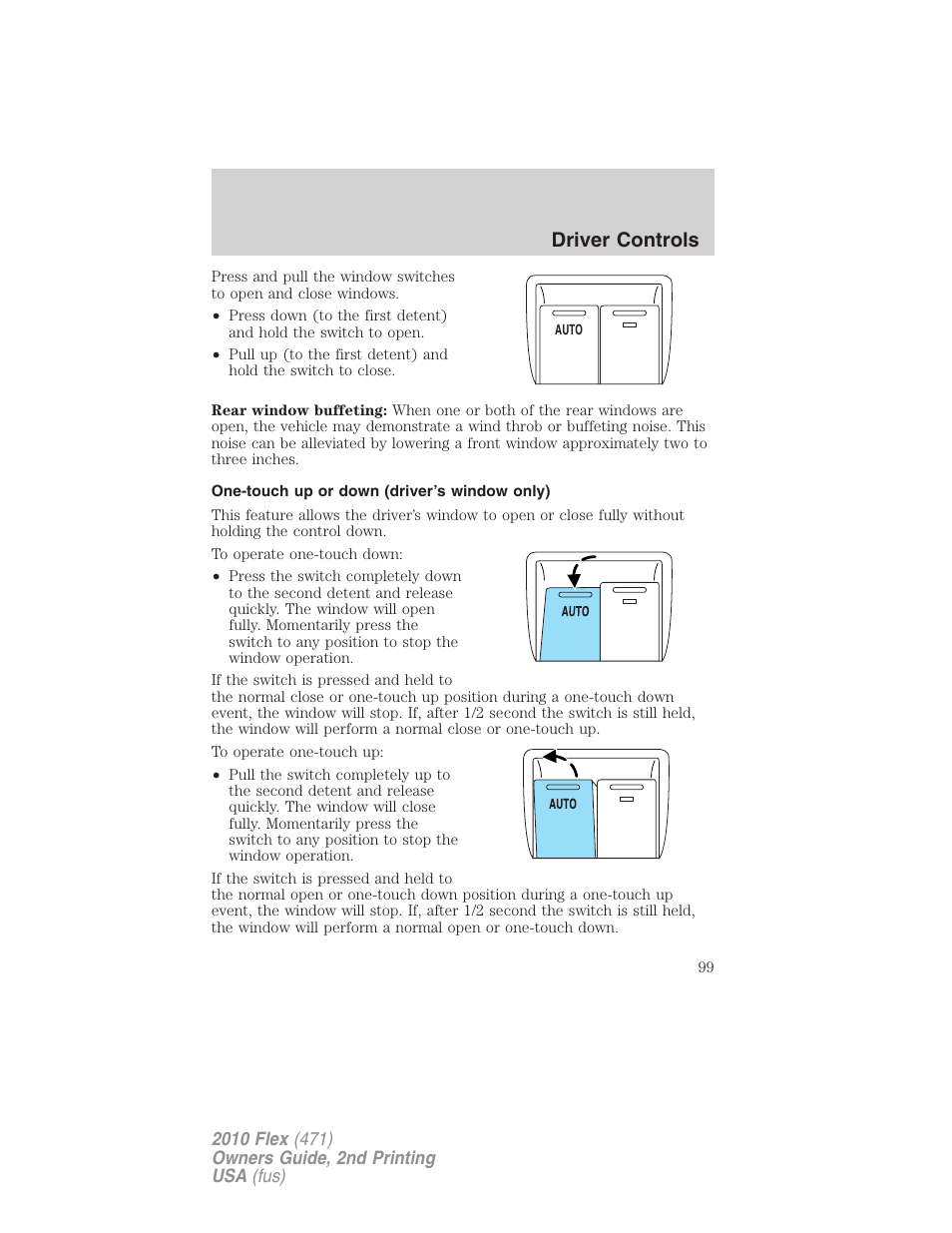 One-touch up or down (driver’s window only), Driver controls | FORD 2010 Flex v.2 User Manual | Page 99 / 399