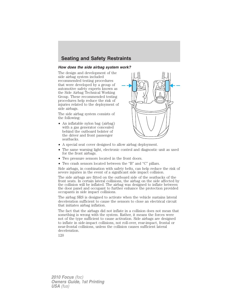 How does the side airbag system work, Seating and safety restraints | FORD 2010 Focus v.1 User Manual | Page 120 / 275