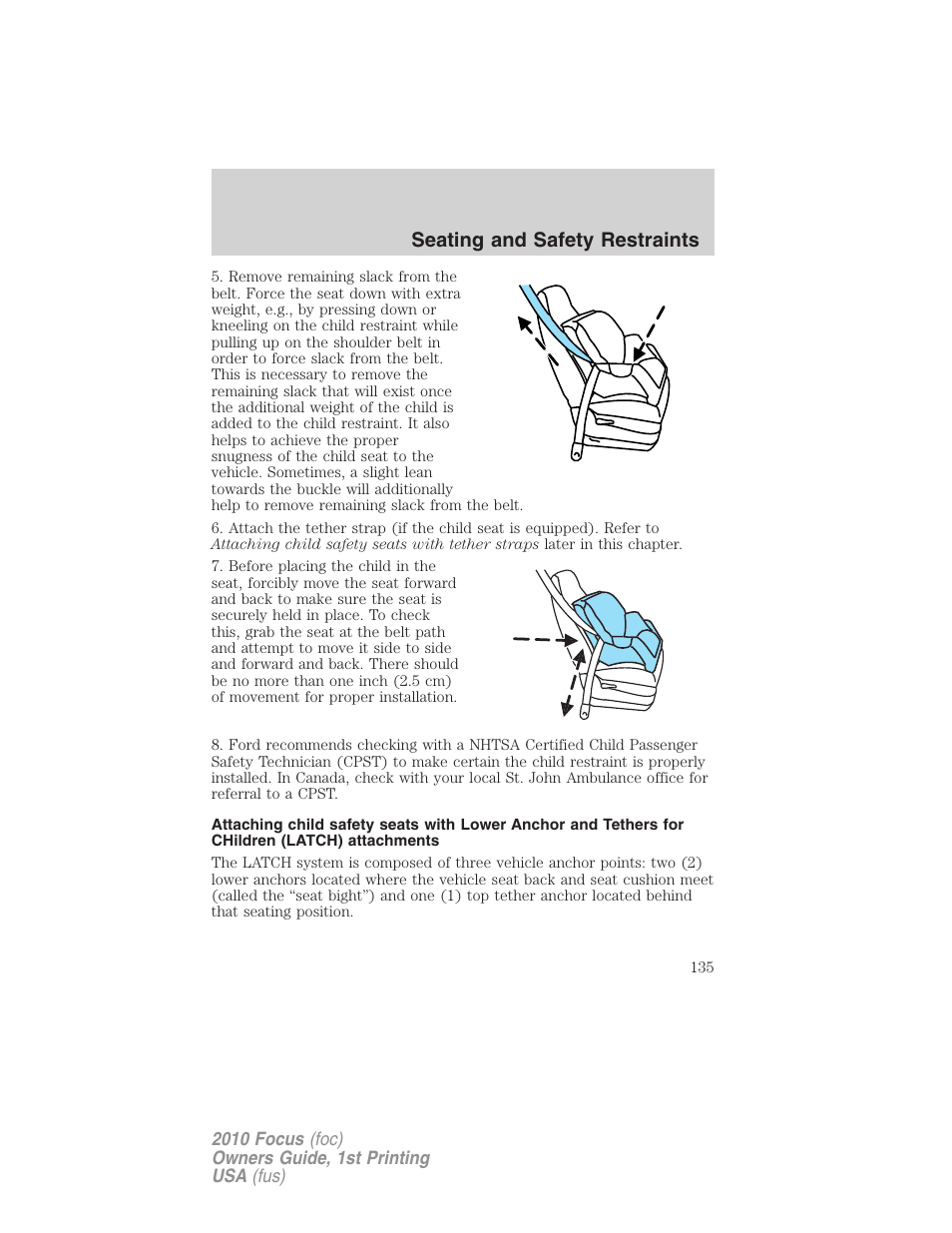 Seating and safety restraints | FORD 2010 Focus v.1 User Manual | Page 135 / 275