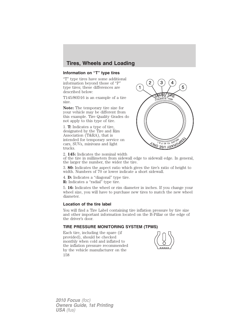 Information on “t” type tires, Location of the tire label, Tire pressure monitoring system (tpms) | Tires, wheels and loading | FORD 2010 Focus v.1 User Manual | Page 158 / 275