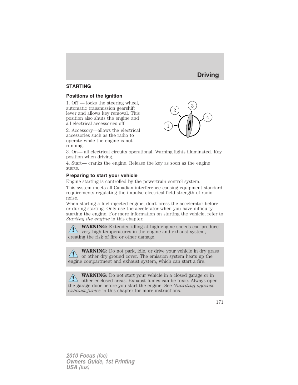 Driving, Starting, Positions of the ignition | Preparing to start your vehicle | FORD 2010 Focus v.1 User Manual | Page 171 / 275