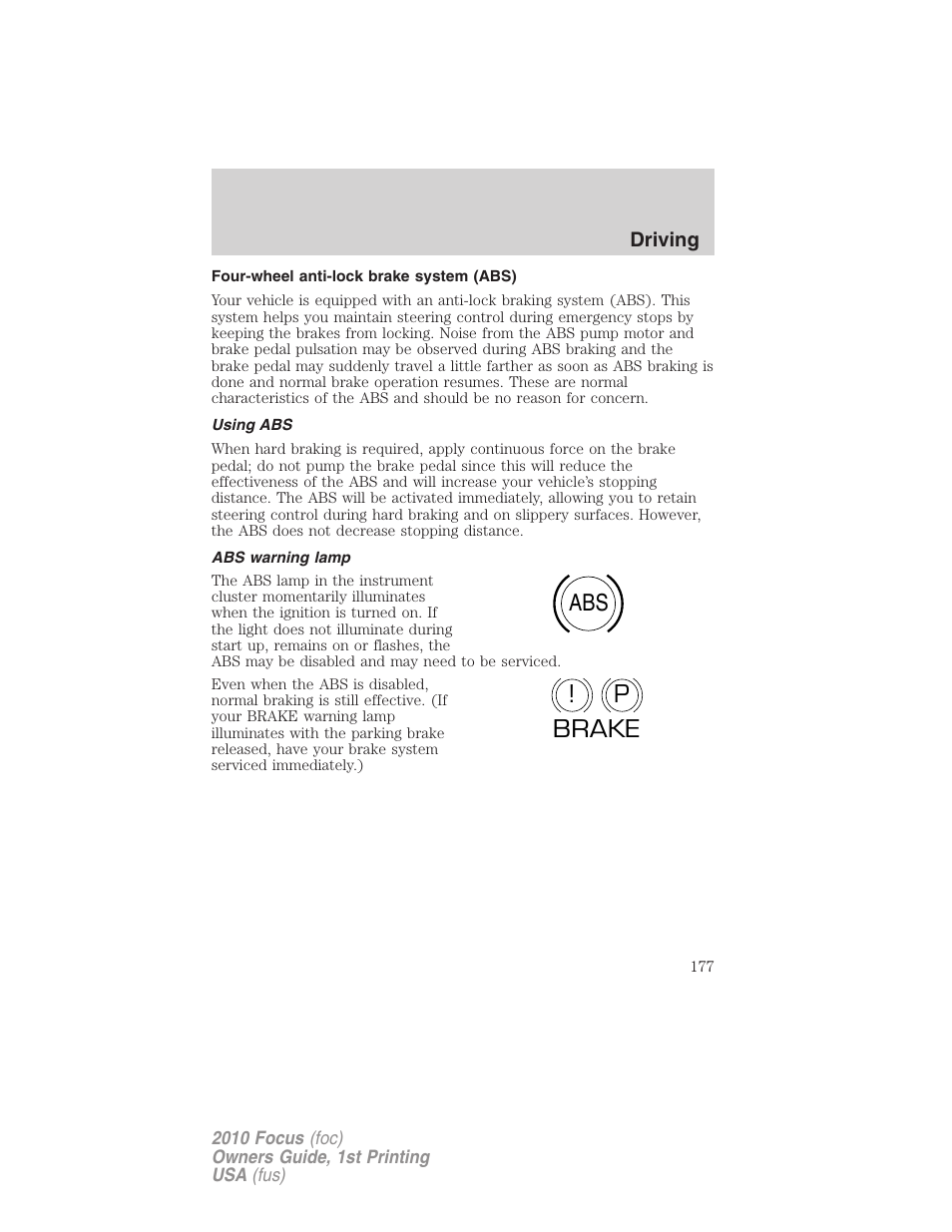 Four-wheel anti-lock brake system (abs), Using abs, Abs warning lamp | Abs p ! brake | FORD 2010 Focus v.1 User Manual | Page 177 / 275