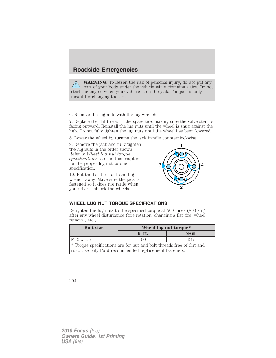 Wheel lug nut torque specifications, Wheel lug nut torque, Roadside emergencies | FORD 2010 Focus v.1 User Manual | Page 204 / 275