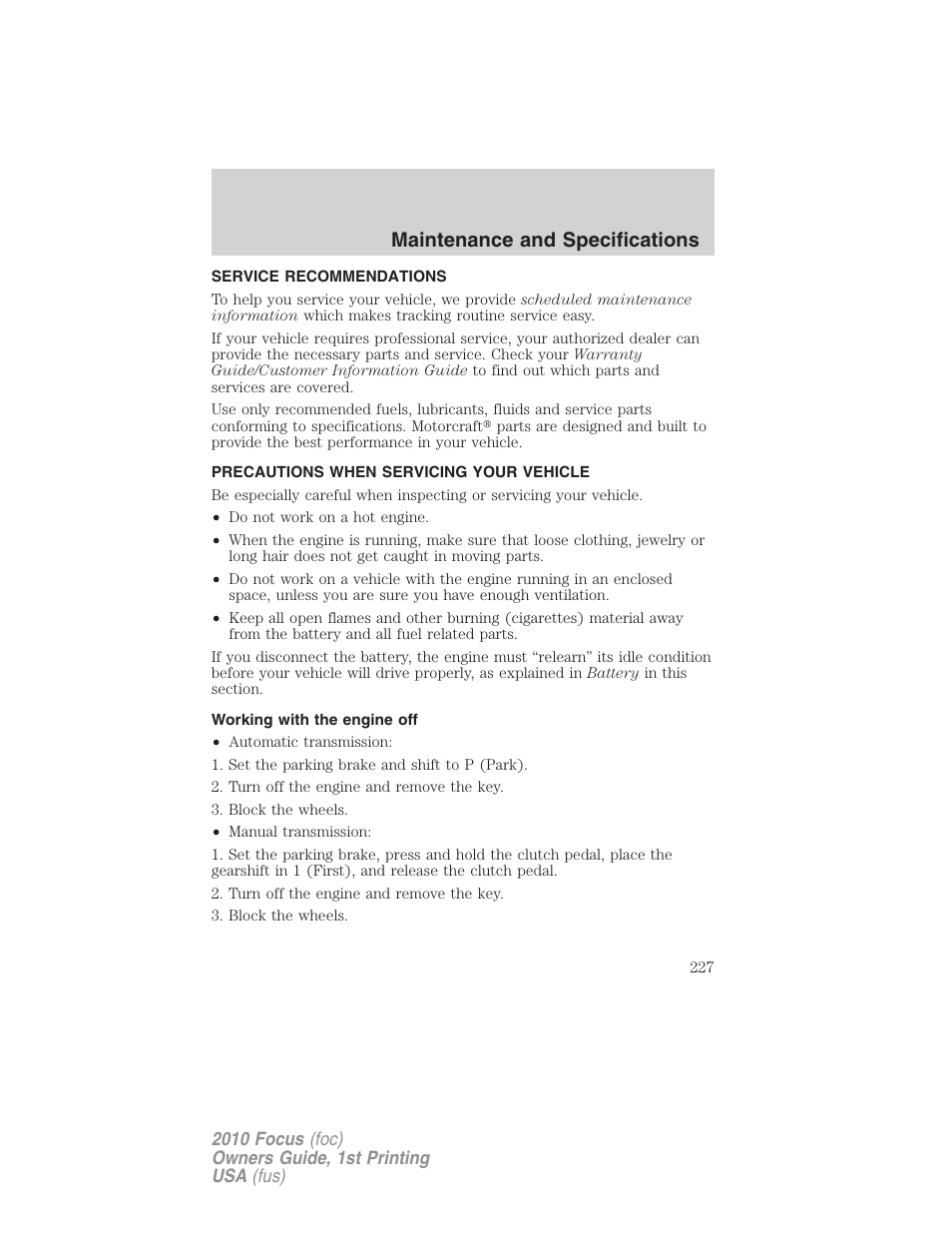 Maintenance and specifications, Service recommendations, Precautions when servicing your vehicle | Working with the engine off | FORD 2010 Focus v.1 User Manual | Page 227 / 275