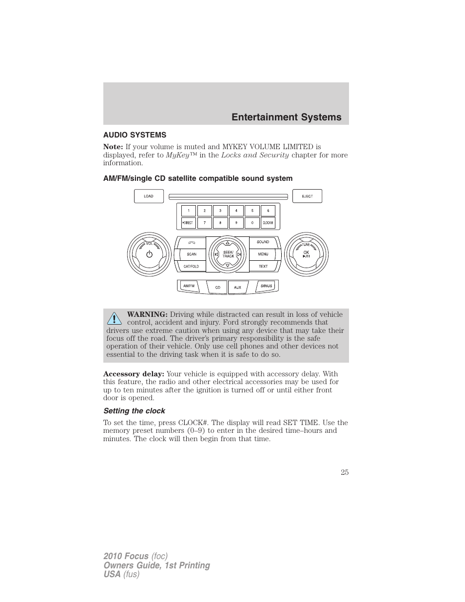 Entertainment systems, Audio systems, Am/fm/single cd satellite compatible sound system | Setting the clock, Am/fm stereo with cd/mp3 | FORD 2010 Focus v.1 User Manual | Page 25 / 275