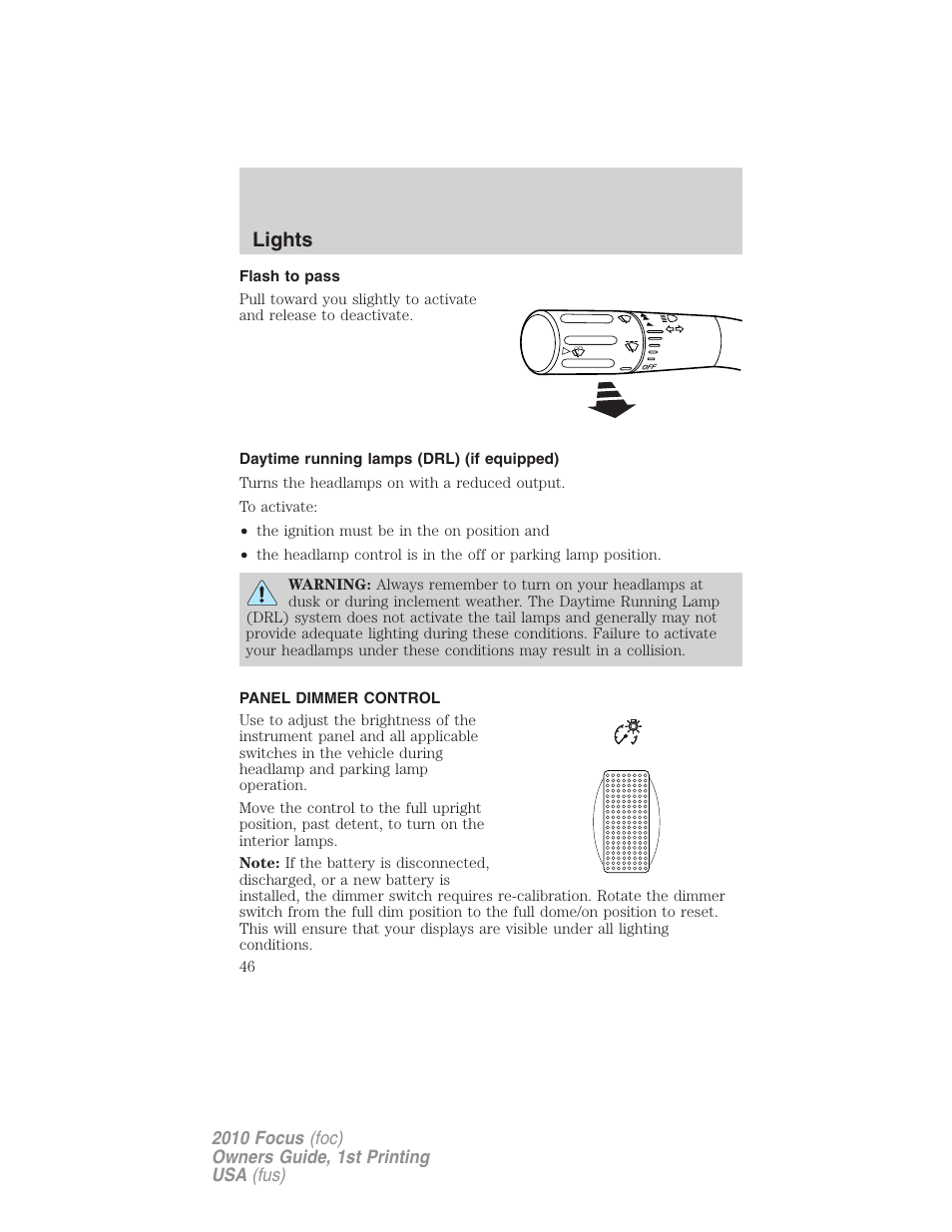 Flash to pass, Daytime running lamps (drl) (if equipped), Panel dimmer control | Lights | FORD 2010 Focus v.1 User Manual | Page 46 / 275