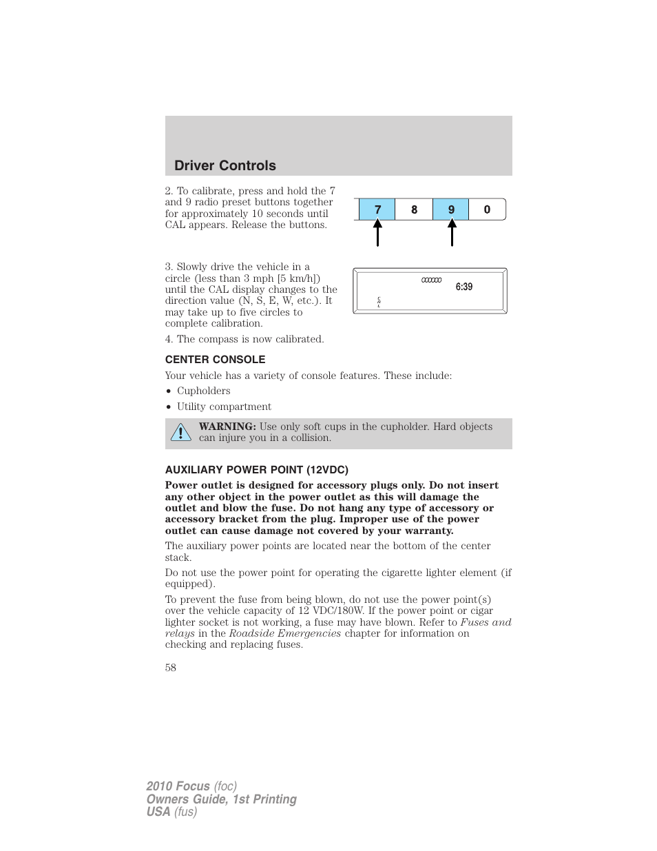 Center console, Auxiliary power point (12vdc), Driver controls | FORD 2010 Focus v.1 User Manual | Page 58 / 275