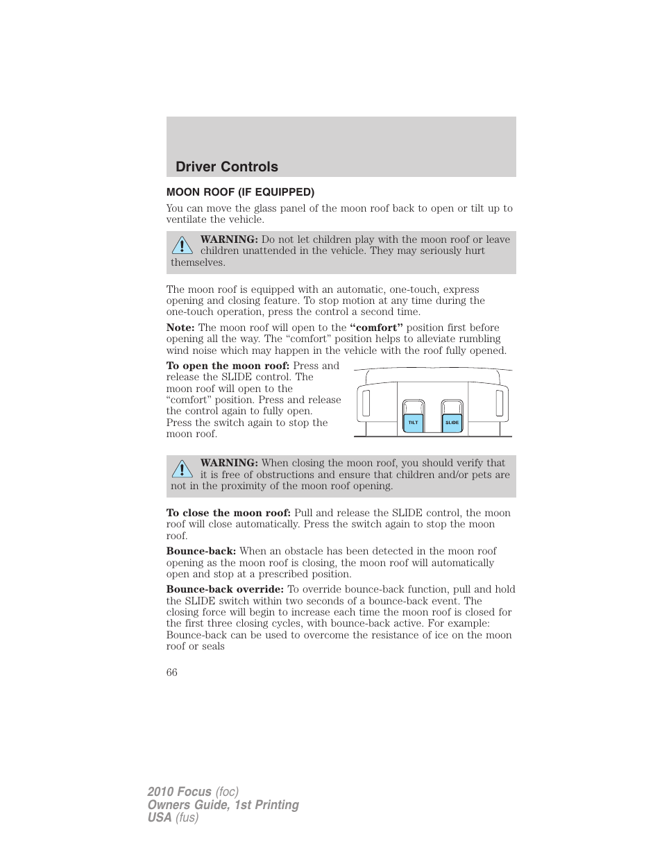 Moon roof (if equipped), Moon roof, Driver controls | FORD 2010 Focus v.1 User Manual | Page 66 / 275