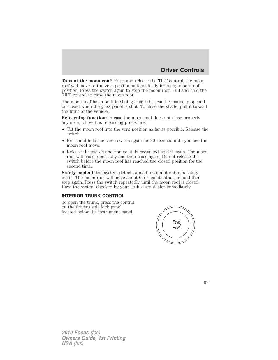 Interior trunk control, Driver controls | FORD 2010 Focus v.1 User Manual | Page 67 / 275