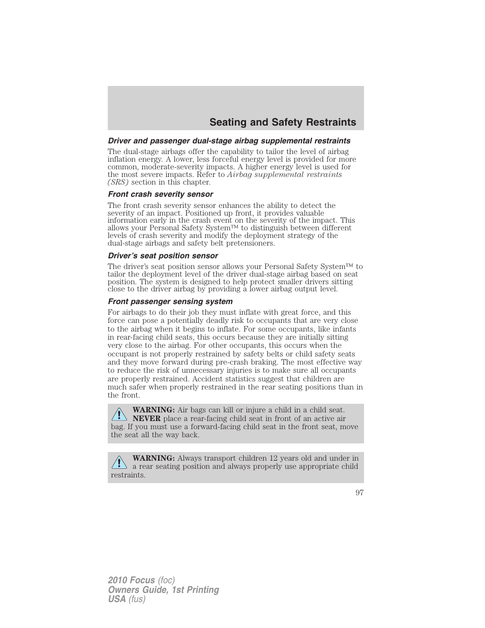 Front crash severity sensor, Driver’s seat position sensor, Front passenger sensing system | Seating and safety restraints | FORD 2010 Focus v.1 User Manual | Page 97 / 275