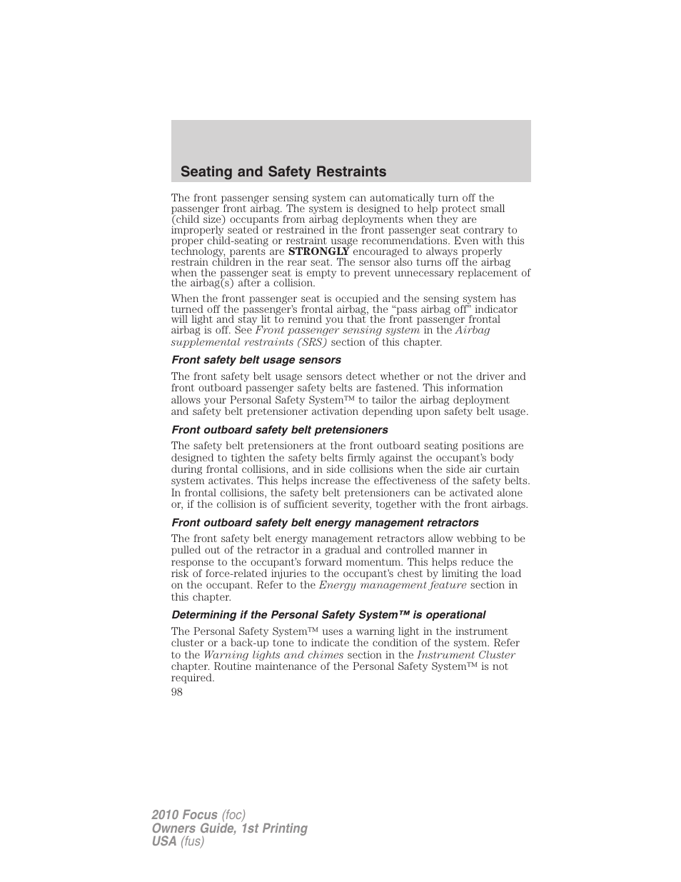 Front safety belt usage sensors, Front outboard safety belt pretensioners, Seating and safety restraints | FORD 2010 Focus v.1 User Manual | Page 98 / 275